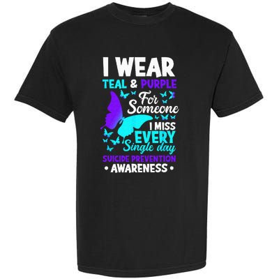 I Wear Teal & Purple For Someone I Miss Suicide Prevention Garment-Dyed Heavyweight T-Shirt