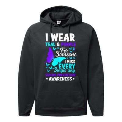 I Wear Teal & Purple For Someone I Miss Suicide Prevention Performance Fleece Hoodie