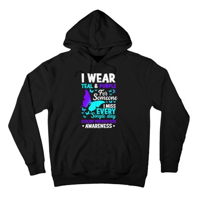 I Wear Teal & Purple For Someone I Miss Suicide Prevention Hoodie