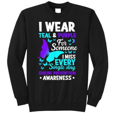 I Wear Teal & Purple For Someone I Miss Suicide Prevention Sweatshirt