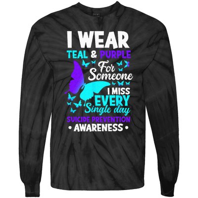 I Wear Teal & Purple For Someone I Miss Suicide Prevention Tie-Dye Long Sleeve Shirt