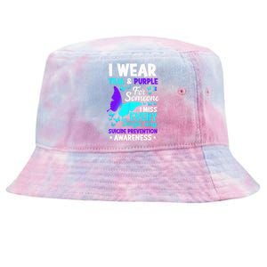 I Wear Teal & Purple For Someone I Miss Suicide Prevention Tie-Dyed Bucket Hat