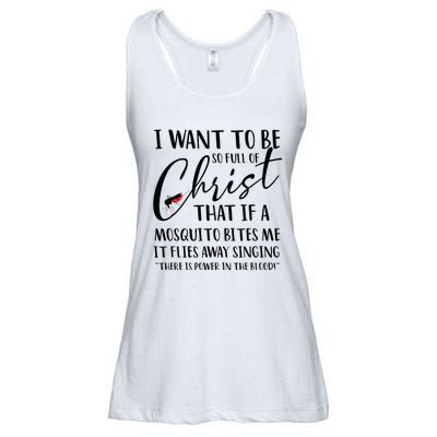 I Want To Be So Full Of Christ Holy Bible For Christian Ladies Essential Flowy Tank