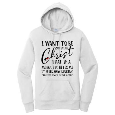 I Want To Be So Full Of Christ Holy Bible For Christian Women's Pullover Hoodie