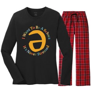 I Want To Be A Schwa Its Never Stressed Speech Therapy Women's Long Sleeve Flannel Pajama Set 