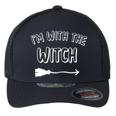 Im With The Witch Gift Cool Halloween Husband Wife Gift Flexfit Unipanel Trucker Cap