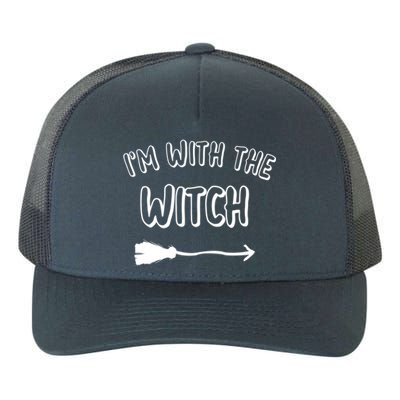 Im With The Witch Gift Cool Halloween Husband Wife Gift Yupoong Adult 5-Panel Trucker Hat