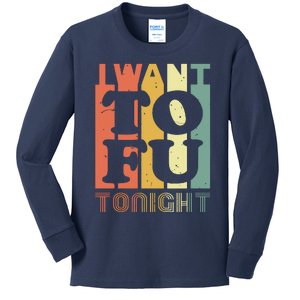 I Want Tofu Tonight Retro Funny Vegan Vegetarian Kids Long Sleeve Shirt