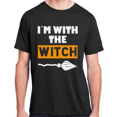 Im With The Witch Funny Halloween Couple Costume Gift Adult ChromaSoft Performance T-Shirt