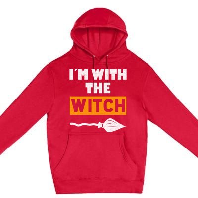 Im With The Witch Funny Halloween Couple Costume Gift Premium Pullover Hoodie