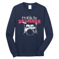 IM With The Drummer Band Percussionist Drumming Long Sleeve Shirt