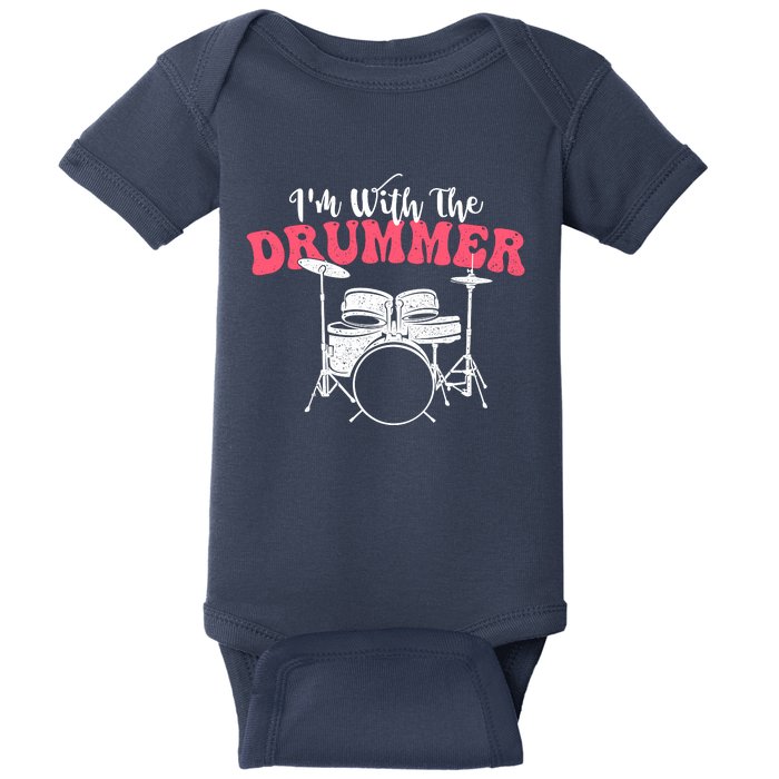 IM With The Drummer Band Percussionist Drumming Baby Bodysuit