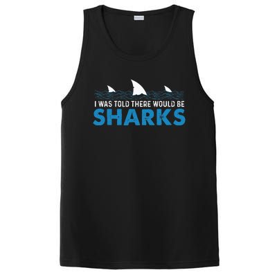 I Was Told There Would Be Sharks Shark Lover Ocean PosiCharge Competitor Tank