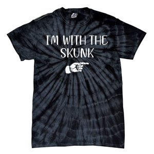 Im With The Skunk Tie-Dye T-Shirt