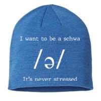 I Want To Be A Schwa ItS Never Stressed Science Of Reading Gift Sustainable Beanie