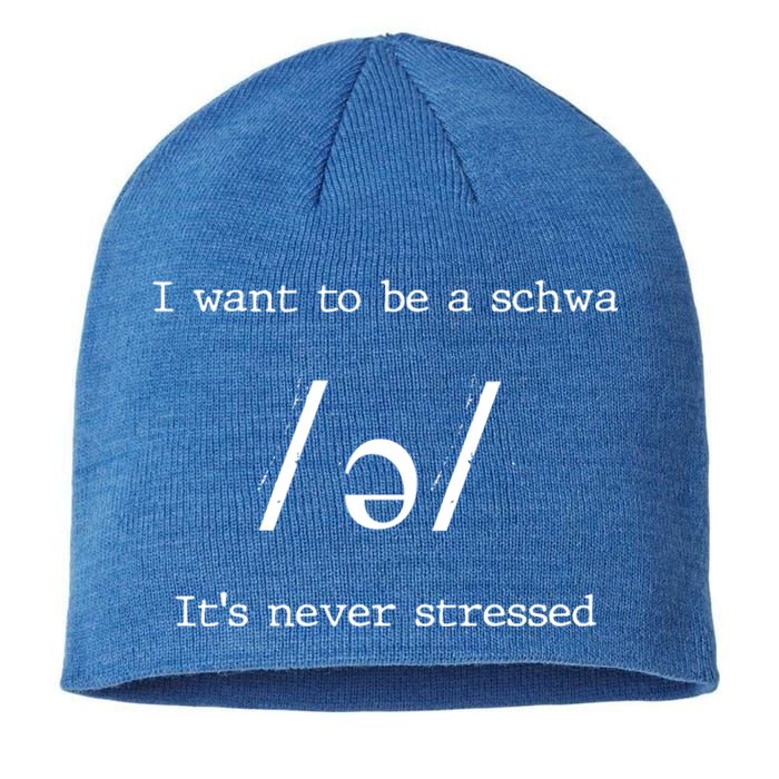 I Want To Be A Schwa ItS Never Stressed Science Of Reading Gift Sustainable Beanie