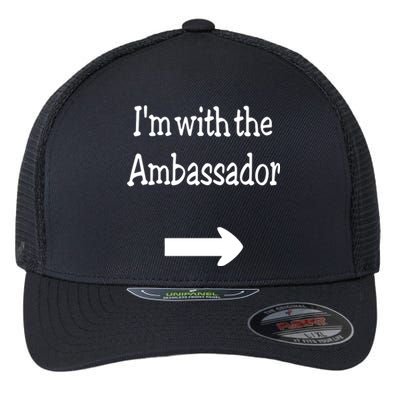 IM With The Ambassador Flexfit Unipanel Trucker Cap