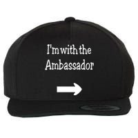 IM With The Ambassador Wool Snapback Cap