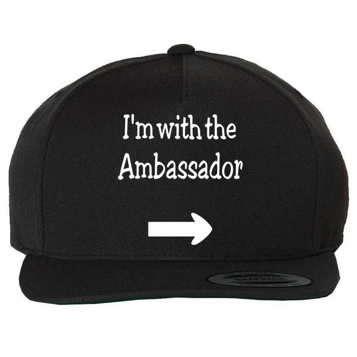 IM With The Ambassador Wool Snapback Cap