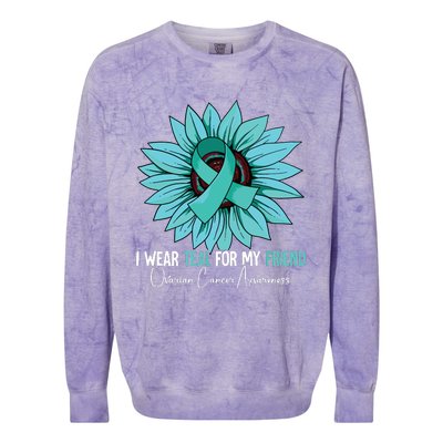 I Wear Teal For My Friend Ovarian Cancer Awareness Colorblast Crewneck Sweatshirt