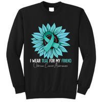 I Wear Teal For My Friend Ovarian Cancer Awareness Sweatshirt