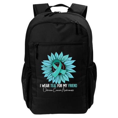 I Wear Teal For My Friend Ovarian Cancer Awareness Backpack