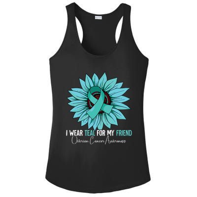 I Wear Teal For My Friend Ovarian Cancer Awareness Ladies PosiCharge Competitor Racerback Tank