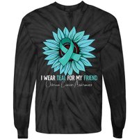 I Wear Teal For My Friend Ovarian Cancer Awareness Tie-Dye Long Sleeve Shirt