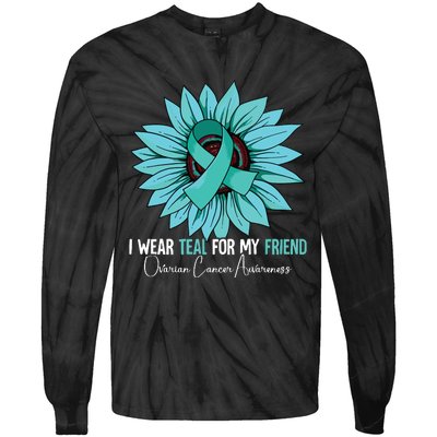 I Wear Teal For My Friend Ovarian Cancer Awareness Tie-Dye Long Sleeve Shirt