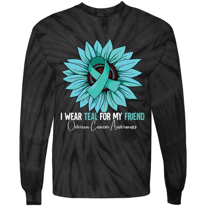 I Wear Teal For My Friend Ovarian Cancer Awareness Tie-Dye Long Sleeve Shirt