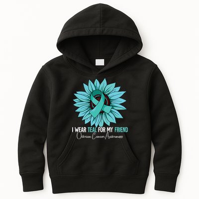 I Wear Teal For My Friend Ovarian Cancer Awareness Kids Hoodie