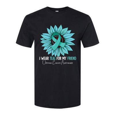 I Wear Teal For My Friend Ovarian Cancer Awareness Softstyle CVC T-Shirt