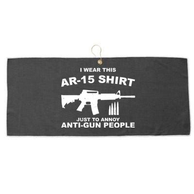 I Wear This AR 15 Just To Annoy Anti Gun People Large Microfiber Waffle Golf Towel