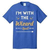 I'm With The Wizard Matching Halloween Couple For Gift Tall T-Shirt