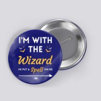 I'm With The Wizard Matching Halloween Couple For Gift Button