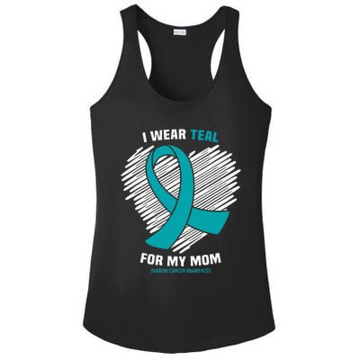 I Wear Teal For My Mom Ovarian Cancer Awareness Ladies PosiCharge Competitor Racerback Tank