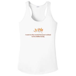 I Went To The Woods Because I Wished To Live Deliberately Ladies PosiCharge Competitor Racerback Tank