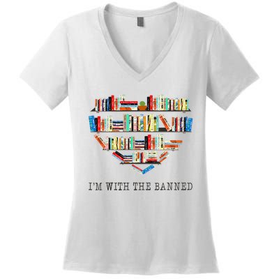 Im With The Banned Books Read Banned Books Lover Women's V-Neck T-Shirt