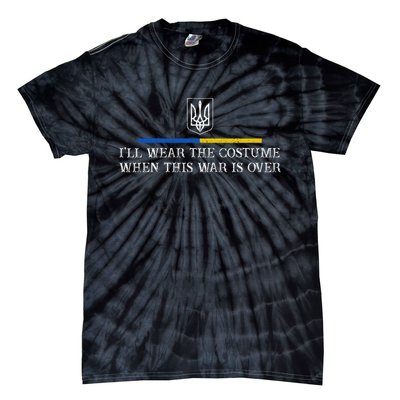 Ill Wear the Costume when This War Is Over For Women Tie-Dye T-Shirt