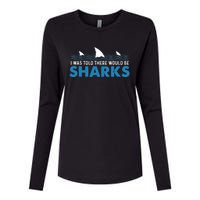 I Was Told There Would Be Sharks Shark Lover Ocean Womens Cotton Relaxed Long Sleeve T-Shirt