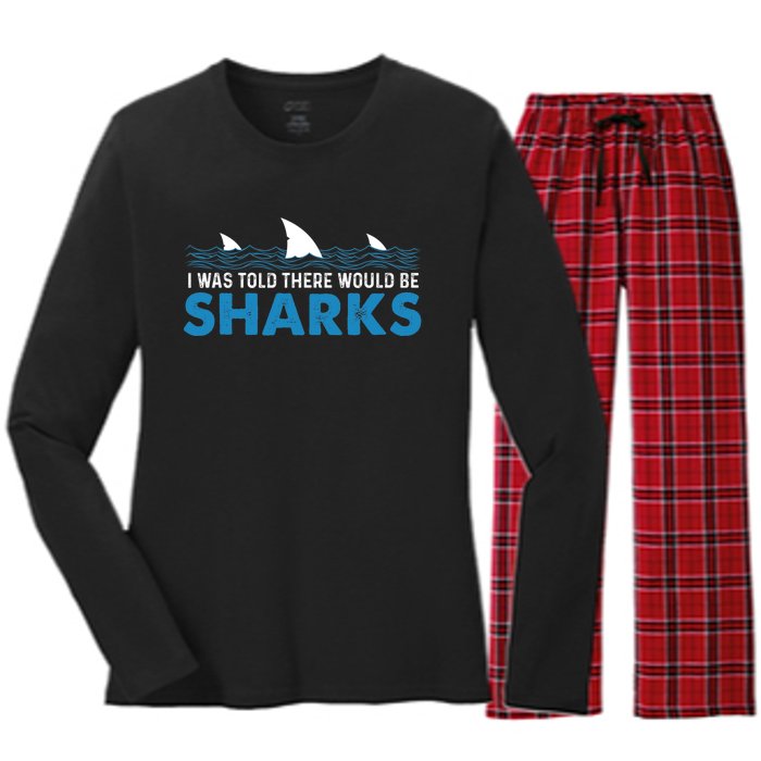 I Was Told There Would Be Sharks Shark Lover Ocean Women's Long Sleeve Flannel Pajama Set 