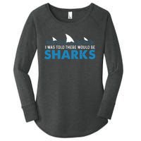 I Was Told There Would Be Sharks Shark Lover Ocean Women's Perfect Tri Tunic Long Sleeve Shirt