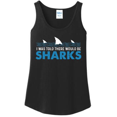 I Was Told There Would Be Sharks Shark Lover Ocean Ladies Essential Tank