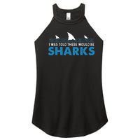 I Was Told There Would Be Sharks Shark Lover Ocean Women's Perfect Tri Rocker Tank