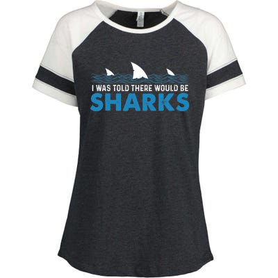 I Was Told There Would Be Sharks Shark Lover Ocean Enza Ladies Jersey Colorblock Tee