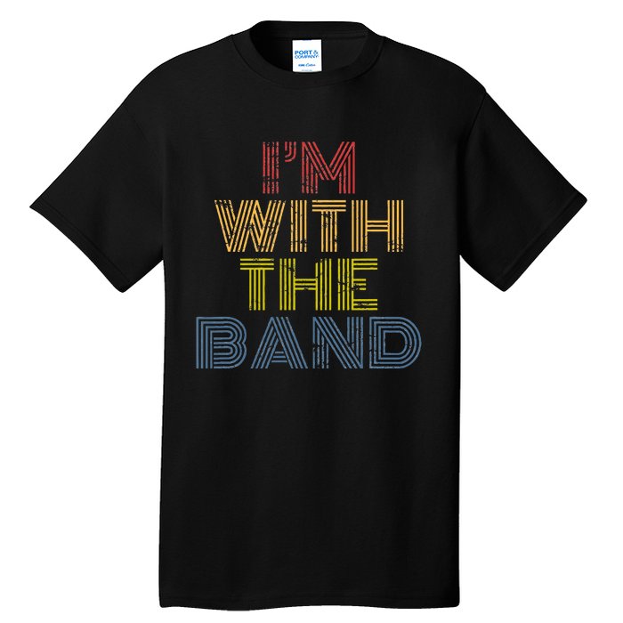 Im With The B.A.N.D Retro 70s Vintage Distressed Tall T-Shirt