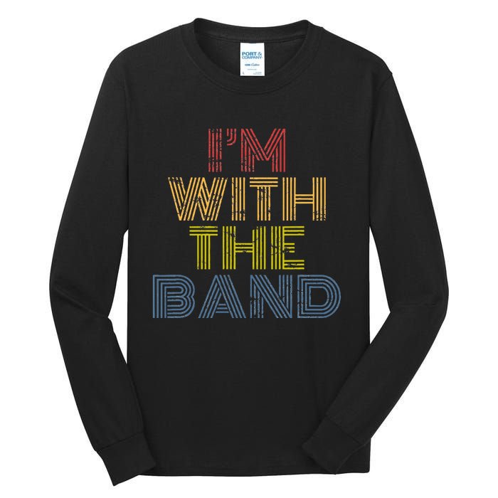 Im With The B.A.N.D Retro 70s Vintage Distressed Tall Long Sleeve T-Shirt