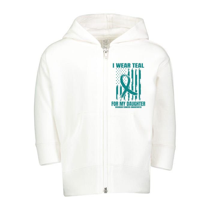 I Wear Teal Daughter Ovarian Cancer Awareness Flag Products Toddler Zip Fleece Hoodie