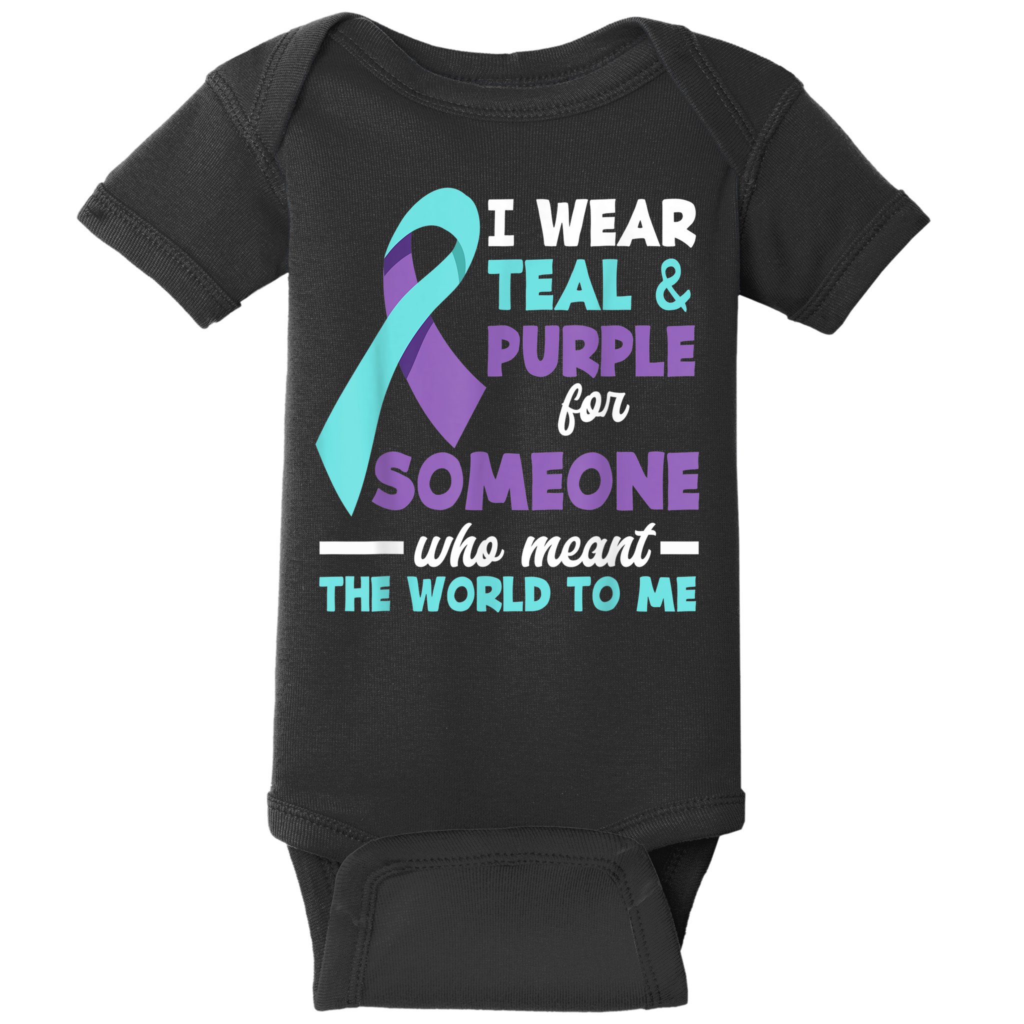 I Wear Teal & Purple For Someone I Love Suicide Prevention Baby Bodysuit