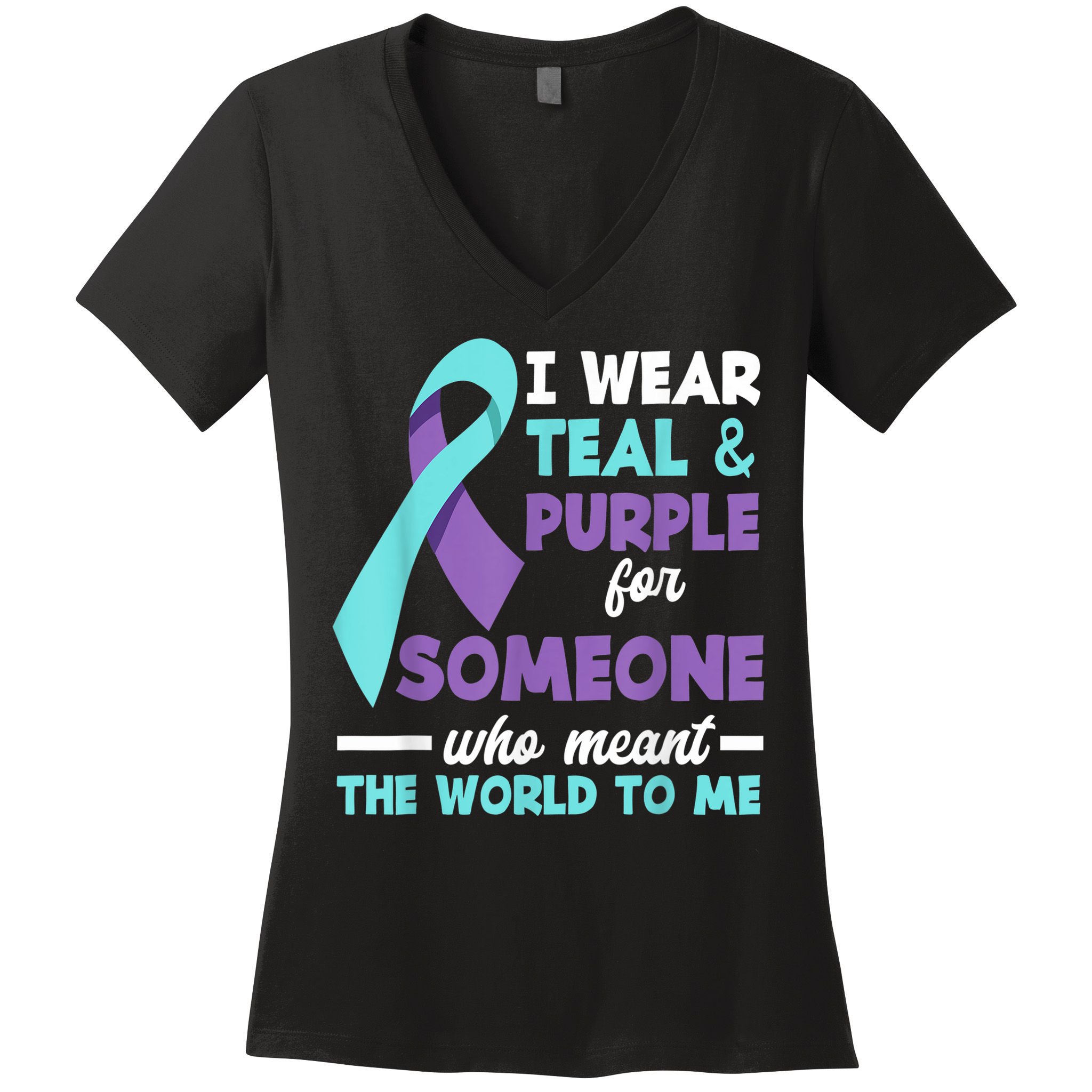 I Wear Teal & Purple For Someone I Love Suicide Prevention Women's V-Neck T-Shirt